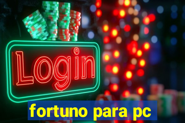 fortuno para pc